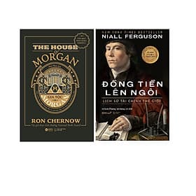Combo Về Lịch Sử Nền Tài Chính Tiền Tệ Thế Giới: Gia tộc Morgan + Đồng Tiền Lên Ngôi - 