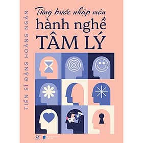 Sách Từng Bước Nhập Môn Hành Nghề Tâm Lý - Văn