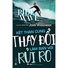 Sách Kết Thân Cùng Thay Đổi - Làm Bạn Với Rủi Ro - Văn