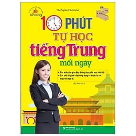 10 Phút Tự Học Tiếng Trung Mỗi Ngày - Minh Trung
