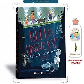 Lời chào từ vũ trụ (Hello, Universe) - Erin Entrada Kelly - Trụ Vũ