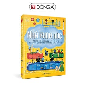 [GIẢI CỨU SÁCH] (Bìa cứng in màu) NHÀ KHOA HỌC – NHỮNG CÂU CHUYỆN TRUYỀN CẢM HỨNG TỪ NHỮNG NHÀ KHOA HỌC LỖI LẠC NHẤT THẾ GIỚI - Isabel Thomas - Lê Thị Mai Trang dịch – Đông A - Á Đông