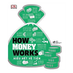 Sách How Money Works - Hiểu Hết Về Tiền