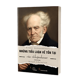 Những Tiểu Luận Về Tồn Tại - Schopenhauer - Nha Nha