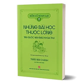 Bổn cũ soạn lại 2 – Những bài học thuộc lòng Tân quốc văn giáo khoa thư