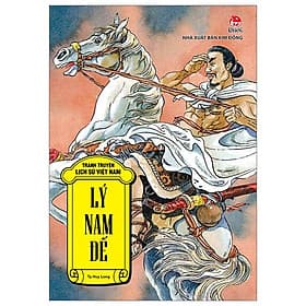 Tranh Truyện Lịch Sử Việt Nam - Lý Nam Đế - Lý Nam
