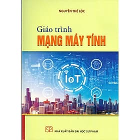 Giáo Trình Mạng Máy Tính - Nguyễn Thế Lộc (ĐHSP) - Trí