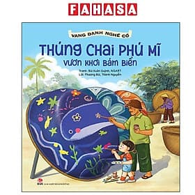 Vang Danh Nghề Cổ - Thúng Chai Phú Mĩ - Vươn Khơi Bám Biển - Kim Dân