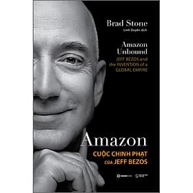 Sách Amazon – Cuộc Chinh Phạt Của Jeff Bezos - Saigon Books