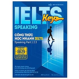 Sách IELTS Key Speaking - Công Thức Học Nhanh IELTS - Speaking Part 1, 2, 3 - G