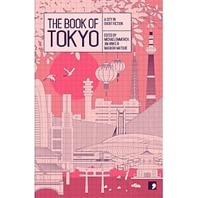 The Book Of Tokyo : A City In Short Fiction - Vintage Publishing