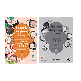 Sách - Combo: Giáo Trình Tiếng Trung Trẻ Em - Xin Chào Tiếng Trung Tập 1 (Bài Học+ Bài Tập) - Trí