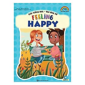Giỏi Tiếng Anh - Vui Ứng Xử - Feeling Happy - MCBooks