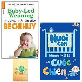 Combo Nuôi Con Không Phải Là Cuộc Chiến và Phương Pháp Ăn Dặm Bé Chỉ Huy ( Tặng Kèm Sổ Tay) - Hú