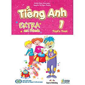 Tiếng Anh 1 Extra and Friends - Pupil's Book (Sách học sinh) - ED