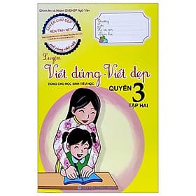 Sách Luyện Viết Đúng, Viết Đẹp 3 - Tập 2 - NXB Thanh Hóa