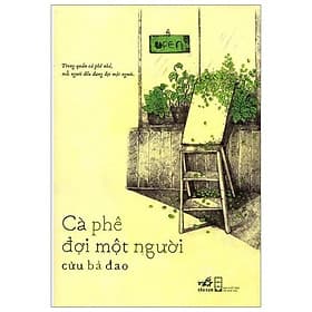 Sách Cà Phê Đợi Một Người - Nhã Nam