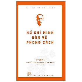 Sách Hồ Chí Minh Bàn Về Phong Cách - Minh Minh