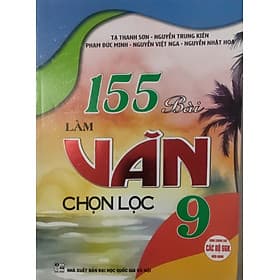 155 Bài Làm Văn Chọn Lọc Lớp 9 ( HA)