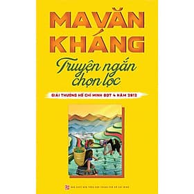 Ma Văn Kháng - Truyện ngắn chọn lọc - Nha Nha
