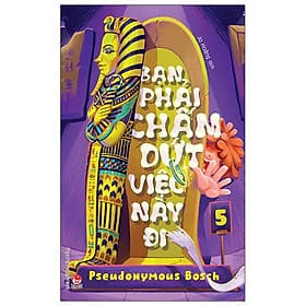 Bạn Phải Chấm Dứt Việc Này Đi - Bí Mật Tập 5 - Di Di