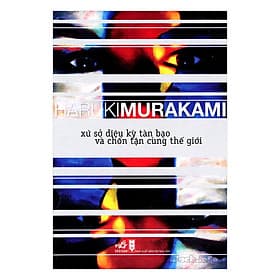 Sách Xứ Sở Diệu Kỳ Tàn Bạo Và Chốn Tận Cùng Thế Giới