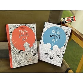 TÂY DU LẦY LỘI KÝ tập 1, tập 2 - Trần Lỗi & Cộng Sự - Nhượng Lễ dịch - Nhã Nam - Trần Du
