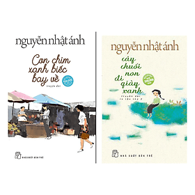 Combo Sách Tiêu Biểu Của Nguyễn Nhật Ánh : Con Chim Xanh Biếc Bay Về + Cây Chuối Non Đi Giày Xanh - Di Di