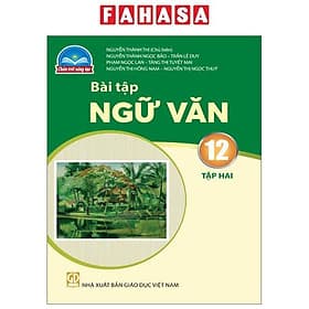 Sách Giáo Khoa Bài Tập Ngữ Văn 12 - Tập 2 (Chân Trời) (Chuẩn) - Chà