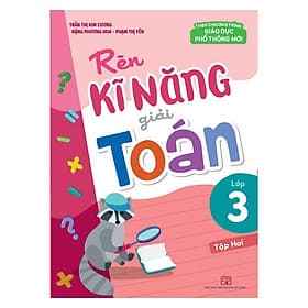 Sách Rèn Kĩ Năng Giải Toán Lớp 3 (Tập 2) - Minh Minh