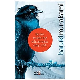 Haruki Murakami - Biên Niên Ký Chim Vặn Dây Cót - Nhã Nam
