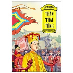 Tranh Truyện Lịch Sử Việt Nam - Trần Thái Tông - Thái Đồng