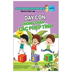 Tủ Sách Tư Duy Toán Học HQ - Dạy Con Thông Thạo Các Phép Tính