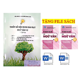 Thiết kế nội dung bài dạy ngữ văn 12 - tập 1 ( bộ chân trời sáng tạo ) - An Thi
