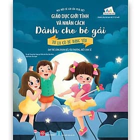 Sách Giáo Dục Giới Tính và Nhân Cách Dành Cho Bé Gái - Mọi Điều Bé Gái Cần Phải Biết - Đinh Tị Books - Gã