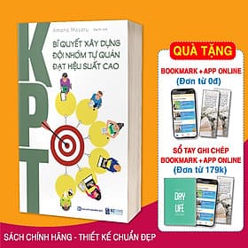 KPT - Bí Quyết Xây Dựng Đội Nhóm Tự Quản Đạt Hiệu Suất Cao - Amano Masaru