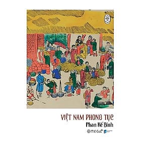 Tủ Sách Đời Người - Việt Nam Phong Tục (AL) - Tục Vĩ