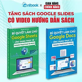 Sách Google Sheets - Google Docs Bộ 2 Cuốn Tin Học Online Thành Thạo Sau 15 Ngày Có Kèm Video Hướng Dẫn - Đàn Thanh