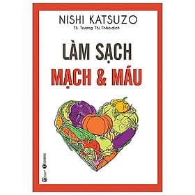 Làm Sạch Mạch Và Máu - Lâm Hà