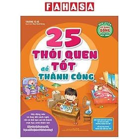 Rèn Luyện Kĩ Năng Sống Dành Cho Học Sinh - 25 Thói Quen Tốt Để Thành Công - Công Sĩ