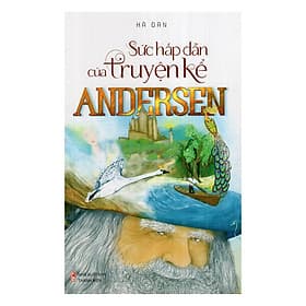 Sức Hấp Dẫn Của Truyện Kể Andersen - Việt An