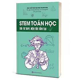 STEM Toán Học - Tôi tư duy, nên tôi tồn tại