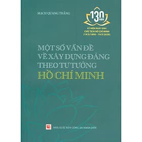 Một Số Vấn Đề Về Xây Dựng Đảng Theo Tư Tưởng Hồ Chí Minh - Theo Theobald