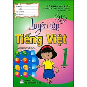 Vở Luyện Tập Tiếng Việt Lớp 1 - Tập 2 -Theo Chương Trình Tiểu Học Mới Định Hướng Phát Triển Năng Lực - Hồng Ân - An Vi