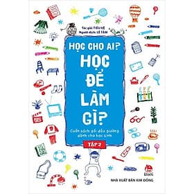 Học cho ai? Học để làm gì? - Tập 2 - Kim Hyojin