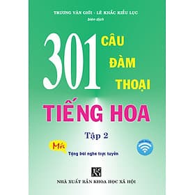 301 Câu Đàm Thoại Tiếng Hoa Tập 2 (Bản mới, Khổ nhỏ) - Đàm Hà Phú