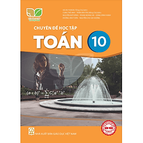 Sách giáo khoa Chuyên đề học tập Toán 10- Kết Nối Tri Thức Với Cuộc Sống (Kèm Nilon bọc Sách) - Trí