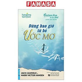 Sách Đừng Bao Giờ Từ Bỏ Ước Mơ - Trí