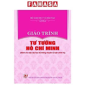 Giáo Trình Tư Tưởng Hồ Chí Minh - Dành Cho Bậc Đại Học Không Chuyên Lý Luận Chính Trị - Lý Gia