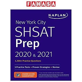 Sách ngoại văn: New York City SHSAT Prep 2020 & 2021: 3 Practice Tests + Proven Strategies + Review (Kaplan Test Prep NY) - 